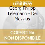 Georg Philipp Telemann - Der Messias cd