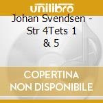 Johan Svendsen - Str 4Tets 1 & 5 cd