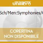 Various-Sch/Men:Symphonies/Concerto cd