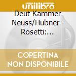 Deut Kammer Neuss/Hubner - Rosetti: Bassoon Concs cd musicale di Deut Kammer Neuss/Hubner