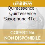Quintessence - Quintessence Saxophone 4Tet Lv cd
