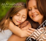 Amy Hanaiali'I - My Father'S Granddaughter