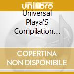 Universal Playa'S Compilation Vol. 1 cd