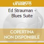 Ed Strauman - Blues Suite cd