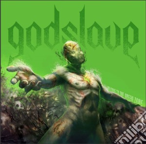 Godslave - Welcome To The Green Zone cd musicale di Godslave