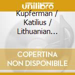 Kupferman / Katilius / Lithuanian State Symphony - Fantasy Concerto For Violin & Orchestra cd