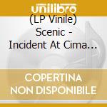 (LP Vinile) Scenic - Incident At Cima (2 Lp) lp vinile