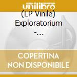 (LP Vinile) Exploratorium - Exploratorium lp vinile