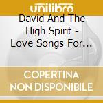David And The High Spirit - Love Songs For Dog Lovers cd