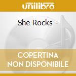 She Rocks - cd