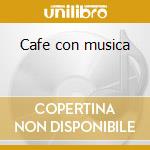 Cafe con musica cd