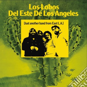 Los Lobos - Just Another Band From East La cd musicale di Los Lobos