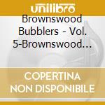 Brownswood Bubblers - Vol. 5-Brownswood Bubblers cd