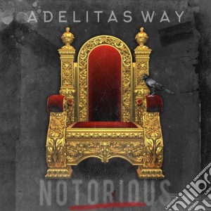 Adelitas Way - Notorious cd musicale di Adelitas Way