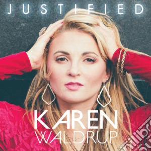 Karen Waldrup - Justified cd musicale di Karen Waldrup