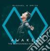 Michael W Smith - Awaken: The Surrounded Experience cd