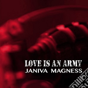 Janiva Magness - Love Is An Army cd musicale di Janiva Magness