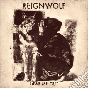 (LP Vinile) Reignwolf - Hear Me Out lp vinile di Reignwolf