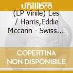 (LP Vinile) Les / Harris,Eddie Mccann - Swiss Movement vinile