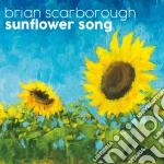 Brian Scarborough - Sunflower Song cd
