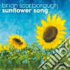Brian Scarborough - Sunflower Song cd