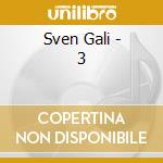 Sven Gali - 3 cd