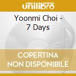 Yoonmi Choi - 7 Days cd