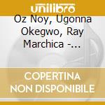 Oz Noy, Ugonna Okegwo, Ray Marchica - Riverside cd