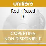 Red - Rated R cd