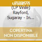 (LP Vinile) Rayford, Sugaray - In Too Deep -Coloured- (2 Lp) lp vinile