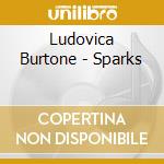 Ludovica Burtone - Sparks cd