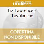 Liz Lawrence - Tavalanche cd