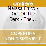 Melissa Errico - Out Of The Dark - The Film Noir Project cd