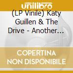 (LP Vinile) Katy Guillen & The Drive - Another One Gained vinile