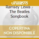 Ramsey Lewis - The Beatles Songbook cd