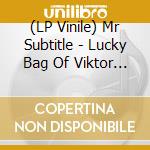 (LP Vinile) Mr Subtitle - Lucky Bag Of Viktor Marek vinile