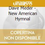 Dave Meder - New American Hymnal cd