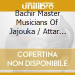 Bachir Master Musicians Of Jajouka / Attar - Jajouka Between The Mountains cd