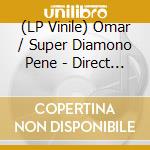 (LP Vinile) Omar / Super Diamono Pene - Direct From Dakar vinile