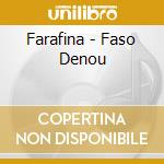 Farafina - Faso Denou cd