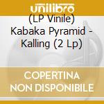 (LP Vinile) Kabaka Pyramid - Kalling (2 Lp) vinile