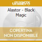 Alastor - Black Magic cd musicale di Alastor
