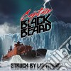 Captain Black Beard - Struck By Lightning cd