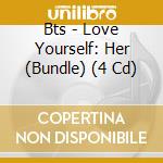 Bts - Love Yourself: Her (Bundle) (4 Cd) cd