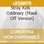 Stray Kids - Oddinary (Mask Off Version) cd