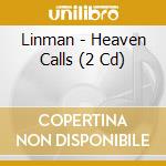 Linman - Heaven Calls (2 Cd) cd