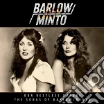 Barlow / Minto - Our Restless Nature (Songs Of Barlow & Minto) cd