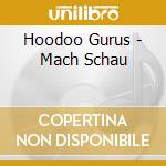 Hoodoo Gurus - Mach Schau cd
