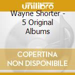 Wayne Shorter - 5 Original Albums cd