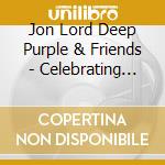 Jon Lord Deep Purple & Friends - Celebrating Jon Lord: The Composer (3 Lp) cd musicale di Jon Lord  Deep Purple & Friends